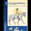 Deutsche Reiterliche Vereinigung e.V. (FN) Richtlinien Band 1: Grundausbildung für Reiter und Pferd Hot