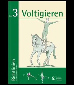 Deutsche Reiterliche Vereinigung e.V. (FN) Richtlinien Band 3: Voltigieren New