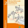 Deutsche Reiterliche Vereinigung e.V. (FN) Richtlinien Band 2: Weiterführende Ausbildung für Pferd und Reiter Sale
